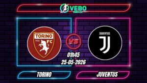 Nhận định Torino vs Juventus 01h45 ngày 25/05/2026