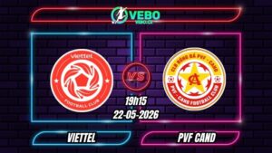 Nhận định Viettel vs PVF CAND 19h15 ngày 22/05/2026
