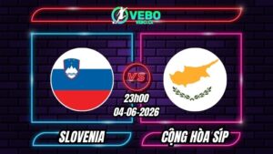 Soi Kèo Slovenia vs Cộng hòa Síp 23h00 - 04/06/2026